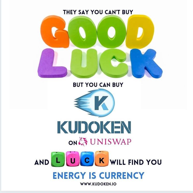 Poster: they say you can't buy good luck, but you can buy Kudoken on Uniswap, and luck will find you. Energy is currency